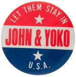 "JOHN & YOKO/LET THEM STAY IN U.S.A." BUTTON.