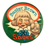 "BUSTER BROWN SHOES" EARLY 1900s GREEN BKG. VARIETY.