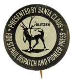 NEWSPAPER BUTTON DEPICTING SANTA’S REINDEER “’BLITZEN’” BY UNIQUE MAKER.