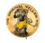 "THE ORIGINAL YELL-ER KID" RARE BUTTON ONLY TWO KNOWN TO US.