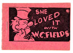 "SHE LOVED IT WITH W.C. FIELDS" 8-PAGER.
