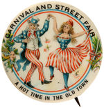 CARNIVAL BUTTON 1898 WITH UNCLE SAM & MISS LIBERTY HAVING "A HOT TIME IN THE OLD TOWN."