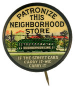 CHOICE COLOR STREETCAR AND NEIGHBORHOOD PROMOTIONAL BUTTON.