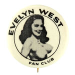 "EVELYN WEST FAN CLUB" BUTTON FROM HAKE COLLECTION & CPB.