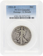 50C WALKING LIBERTY HALF DOLLAR 1921-D PCGS GENUINE DAMAGE-G DETAILS.