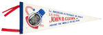 "1ST AMERICAN IN ORBIT ASTRONAUT JOHN GLENN" PENNANT.