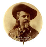 "COL. W.F. CODY/BUFFALO BILL" REAL PHOTO PORTRAIT BUTTON CIRCA 1900-1910.