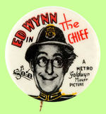 "ED WYNN IN THE CHIEF" RARE 1933 MGM PROMOTIONAL BUTTON.