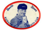 "UNCLE DON'S BORDEN HEALTH CLUB" MEMBERS BUTTON FROM HAKE COLLECTION & CPB.