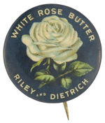 “WHITE ROSE BUTTER” AD BUTTON.