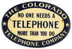 EARLY AND RARE “COLORADO TELEPHONE COMPANY” LARGE BUTTON FROM HAKE COLLECTION AND CPB.