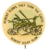 “BEMENT PLOWS, THEY TURN THE EARTH” RARE FARM EQUIPMENT BUTTON FROM HAKE COLLECTION AND CPB.