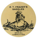 RARE LARGE BUTTON FROM HAKE COLLECTION FOR “R.T. FRAZER’S SADDLES.”