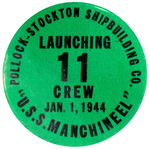 LAUNCHING CREW BUTTON FROM 1944 FOR “’U.S.S. MANCHINEEL’.”