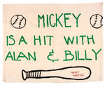 MICKEY MANTLE "MICKEY IS A HIT WITH ALAN & BILLY" HOMEMADE BANNER.