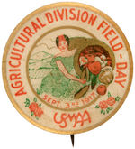 "AGRICULTURAL DIVISION FIELD-DAY" RARE BUTTON.