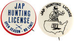 "JAP HUNTING LICENSE" PAIR OF WWII BUTTONS.