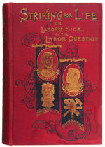 EXCEPTIONAL LABOR ISSUES 1894 HARD COVER WITH DEBS & K. OF L. LEADER ON COVER PLUS PLATES.