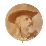 "W.F. CODY" PORTRAIT AND FACSIMILE SIGNATURE BUTTON CIRCA 1905.