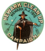 "NEWARK CLEAN UP CAMPAIGN" BUTTON ISSUED IN 1916 FOR 250TH ANNIVERSARY.