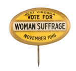 RARE "WEST VIRGINIA" SUFFRAGE OVAL BUTTON.