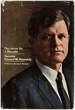 EDWARD M. KENNEDY INSCRIBED COPY OF HIS BOOK "DECISIONS FOR A DECADE."