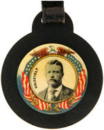 THEODORE ROOSEVELT THREE WATCH FOBS WITH CELLULOID.