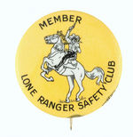 "MEMBER LONE RANGER SAFETY CLUB" SUPERB CONDITION BUTTON.