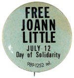 "FREE JOANN LITTLE/DAY OF SOLIDARITY" CAUSE BUTTON.