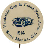 "VANDERBILT CUP & GRAND PRIZE RACES/1914/SANTA MONICA CAL" RARE BUTTON PICTURING AUTO.