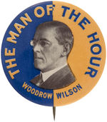“WOODROW WILSON/THE MAN OF THE HOUR” SUPERB EXAMPLE.