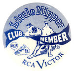 "LITTLE NIPPER CLUB MEMBER/RCA VICTOR" BUTTON.