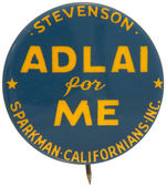 STEVENSON SPARKMAN "ADLAI FOR ME" CALIFORNIA BUTTON.