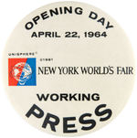 "NEW YORK WORLD'S FAIR/WORKING PRESS" OPENING DAY BUTTON 1964.