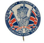 "CORONATION YEAR JULY 12, 1937" GRAPHIC CANADIAN ISSUED BUTTON.