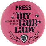 "PRESS" BUTTON FOR THE 1964 RELEASE OF THE MOVIE "MY FAIR LADY."