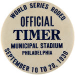 "OFFICIAL TIMER" BUTTON FROM 1930 "WORLD SERIES RODEO."