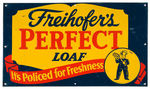 “FREIHOFER’S PERFECT LOAF ITS POLICED FOR FRESHNESS” EMBOSSED BREAD SIGN.