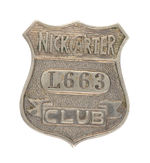 "NICK CARTER CLUB" SHIELD BADGE WITH SERIAL NUMBER.