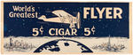 CHARLES LINDBERGH/SPIRIT OF ST. LOUIS-INSPIRED "WORLD'S GREATEST FLYER CIGAR" ADVERTISING SIGN.