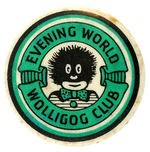 "EVENING WORLD WOLLIGOG CLUB" RARE ENGLISH BUTTON.