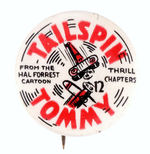 "TAILSPIN TOMMY" SCARCE 1934 SERIAL BUTTON FROM HAKE COLLECTION & CPB.