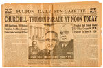 TRUMAN AND CHURCHILL DAY MARCH 5, 1946 FULTON, MISSOURI 5 ITEM LOT.