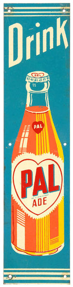 “DRINK PAL  ADE” 1950s TIN DOOR PUSH.