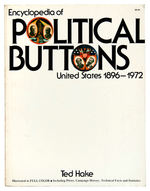 HAKE “POLITICAL BUTTONS 1896-1972” FIRST EDITION FULL COLOR REFERENCE BOOK.