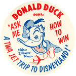 EARLY DISNEYLAND LARGE AND RARE 1950s TWA PROMOTION BUTTON.