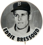 BOSTON RED SOX "EDDIE BRESSOUD" STADIUM BUTTON.