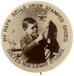 RARE REAL PHOTO EARLY BUTTON PROMOTING UNION MADE SHOES.