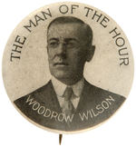 HAKE UNLISTED “THE MAN OF THE HOUR/WOODROW WILSON.”