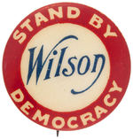 “WILSON/STAND BY DEMOCRACY” RARE HAKE UNLISTED SLOGAN BUTTON.